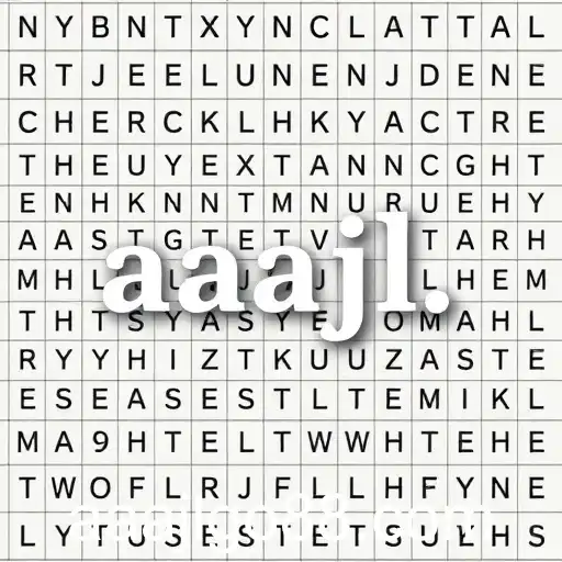 An Intriguing Dive into the World of Word Puzzles: Decoding 'aaajl'